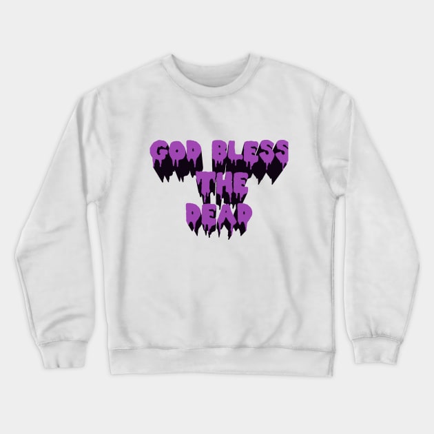 Dead Crewneck Sweatshirt by oswaldo_102